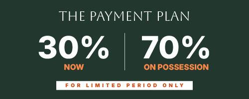 The Payment Plan - 30% Now, 70% on Possession